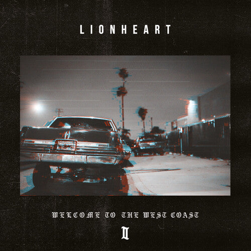 Lionheart: Welcome To The West Coast Ii