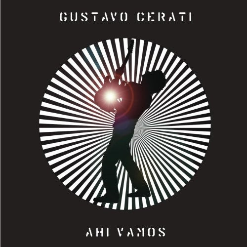 Cerati, Gustavo: Ahi Vamos