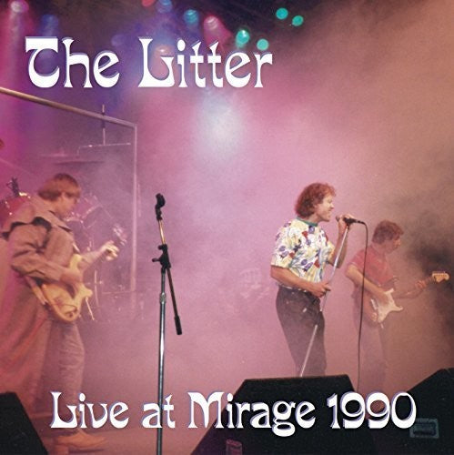 Litter: Live at Mirage 1990