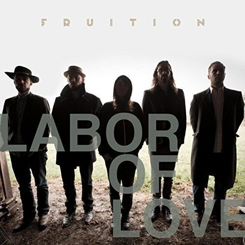 Fruition: Labor Of Love