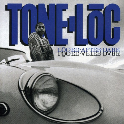 Tone Loc: Loc-Ed After Dark