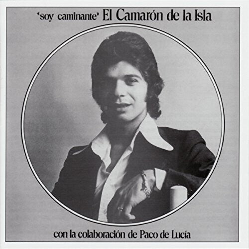 Camaron De La Isla: Soy Caminante