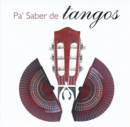 Pa Saber De Tangos / Various: Pa Saber De Tangos / Various