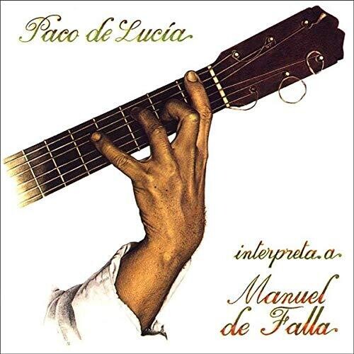 De Lucia, Paco: Interpreta Manuel De Falla