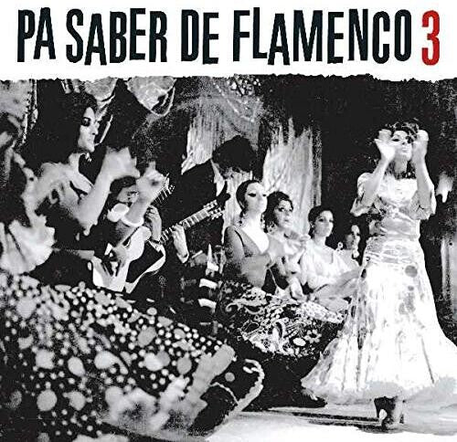 Pa Saber De Flamenco 3 / Various: Pa Saber De Flamenco 3 / Various