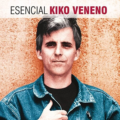 Kiko Veneno: Esencial Kiko Veneno