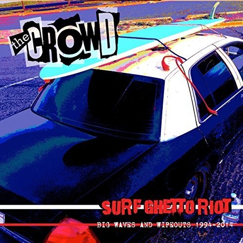 Crowd: Surf Ghetto Riot (big Waves & Wipeouts 1994-2)