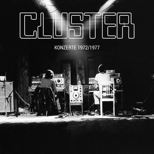 Cluster: Konzerte 1972/1977