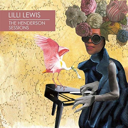 Lewis, Lilli: The Henderson Sessions