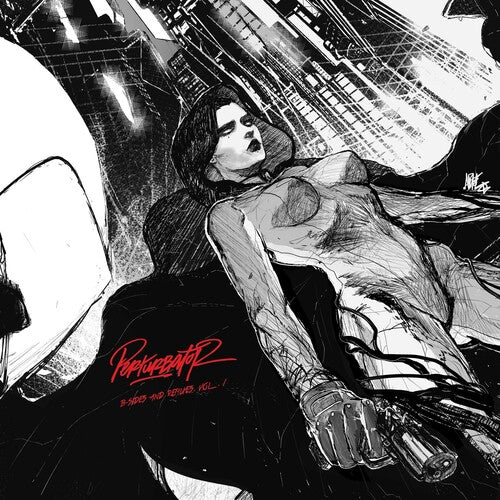 Perturbator: B-sides & Remixes I