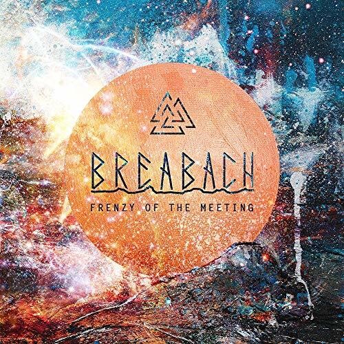 Breabach: Frenzy Of The Meeting