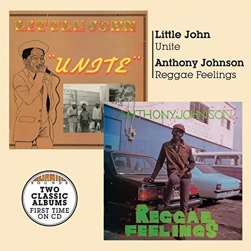 Little John / Johnson, Anthony: Unite & Reggae Feelings