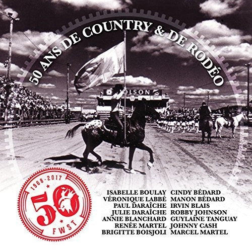 Compilation: Festival Western De Saint-Tite / 50 Ans De Country