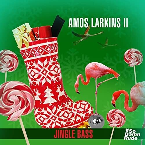 Amos Larkins II: Jingle Bass