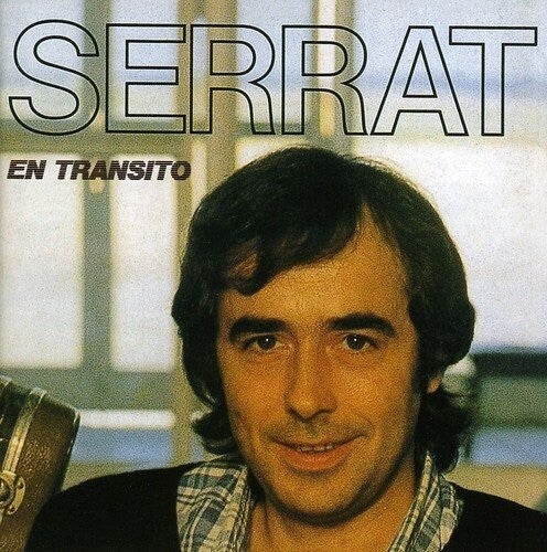 Serrat, Joan Manuel: En Transito