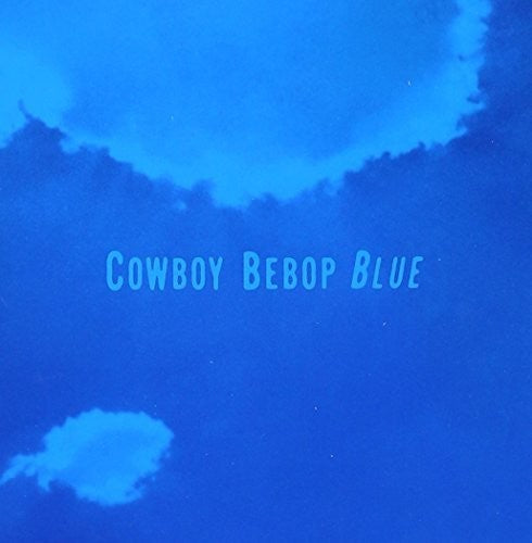 Seatbelts: Cowboy Bebop (Original Soundtrack)