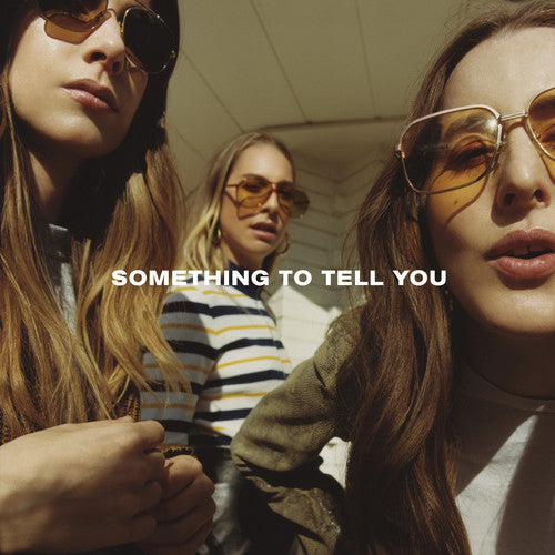 HAIM: Something To Tell You