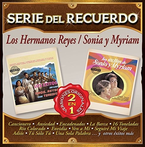 Los Hermanos Reyes / Sonia Y Myriam: Serie Del Recuerdo