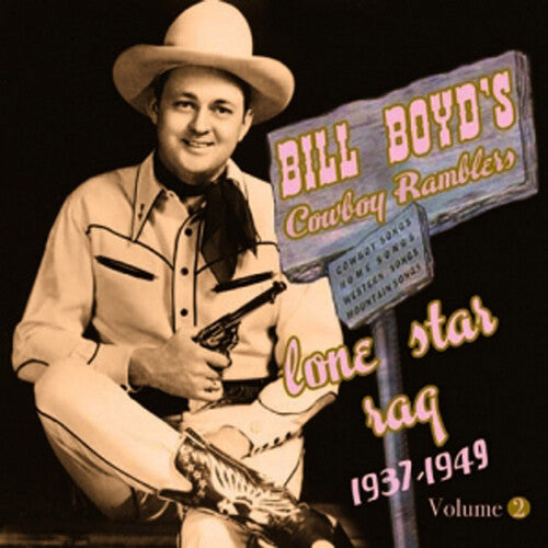 Boyd, Bill: Lone Star Rag: 1937-1949, Vol. 2