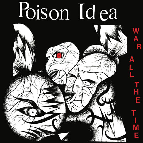 Poison Idea: War All The Time