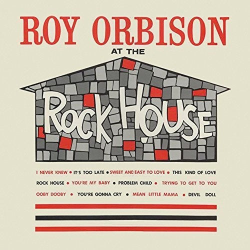 Orbison, Roy: At The Rock House