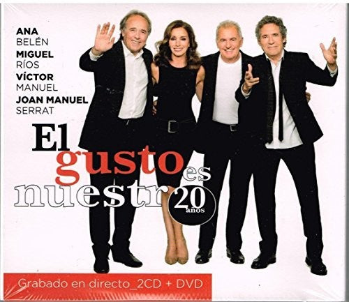 Serrat-Belen-Rios-Manuel: El Gusto Es Nuestro 20 Anos