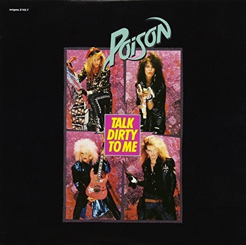 Poison: Talk Dirty To Me / Look What The Cat Dragged In