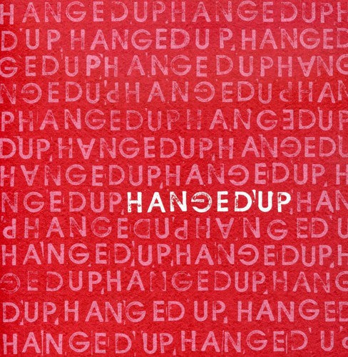 Hangedup: Hangedup