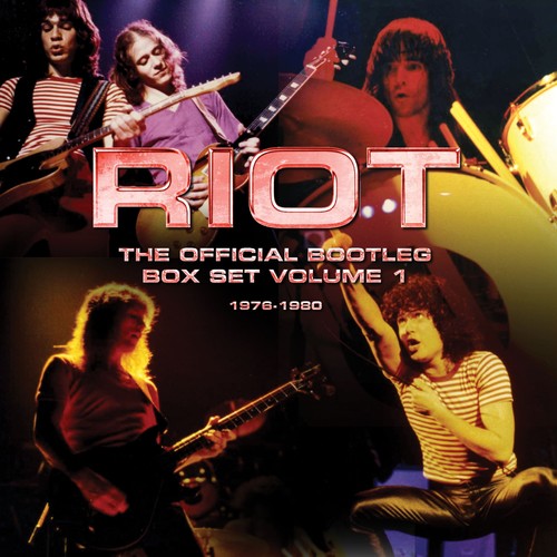 Riot: Riot – The Official Bootleg Box Set Volume 1 – 1976-1980