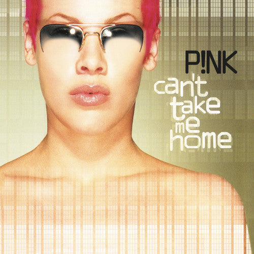 Pink: Can't Take Me Home