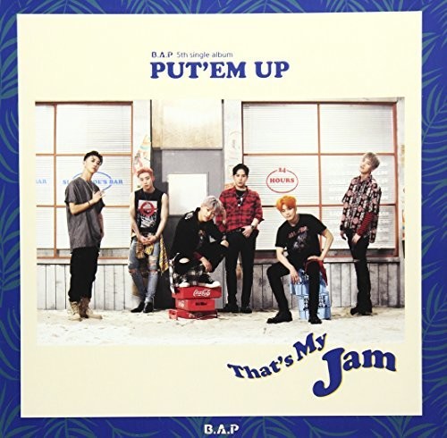 B.A.P: Put 'em Up