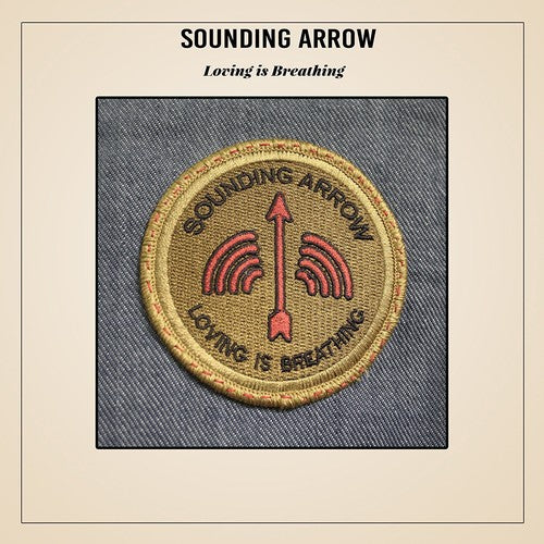 Sounding Arrow: Loving Is Breathing