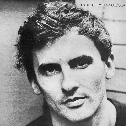 Bley, Paul: Closer