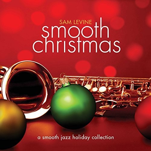 Levine, Sam: Smooth Christmas