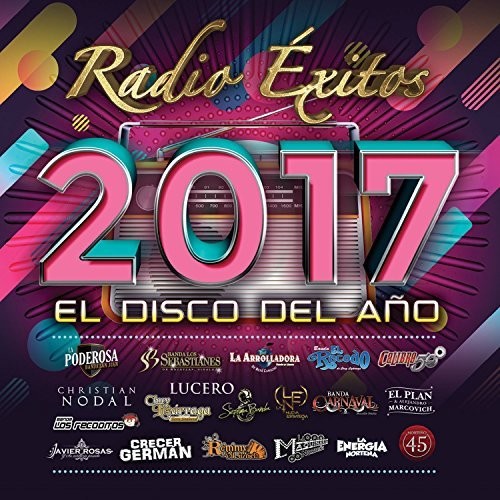 Radio Exitos 2017 El Disco Del Ano / Various: Radio Exitos 2017 El Disco Del Ano (Various Artists)