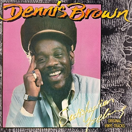 Brown, Dennis: Satisfaction Feeling