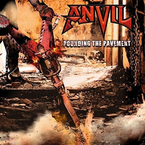 Anvil: Pounding The Pavement