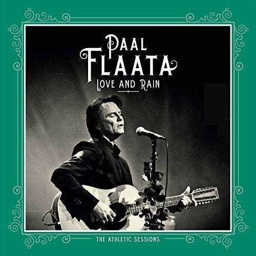 Flaata, Paal: Love & Rain