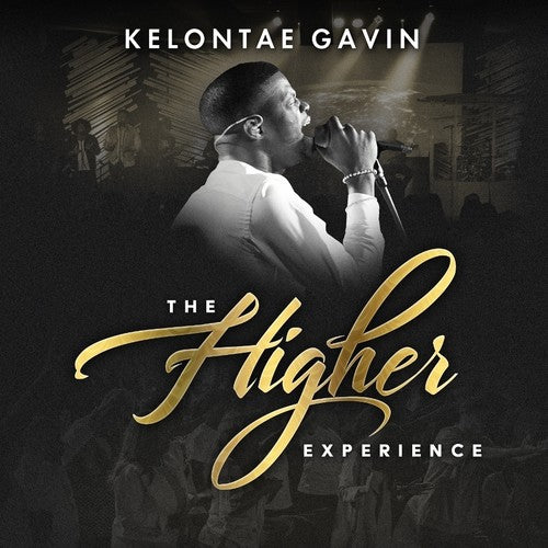 Gavin, Kelontae: Higher Experience