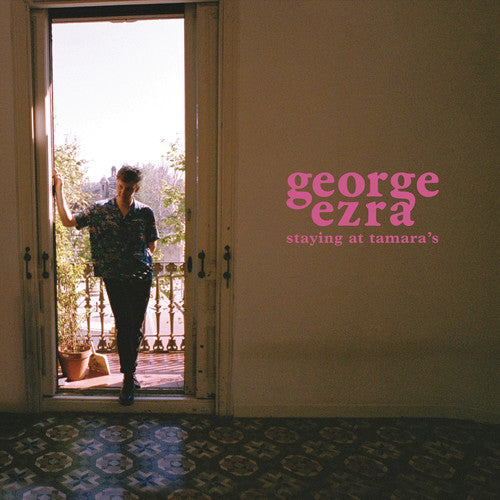 Ezra, George: Staying At Tamara's