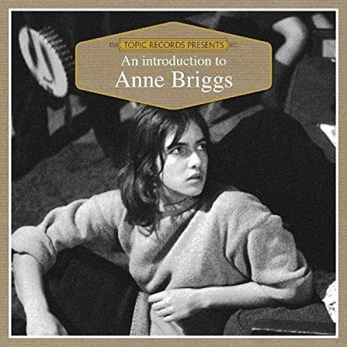 Briggs, Anne: An Introduction To...