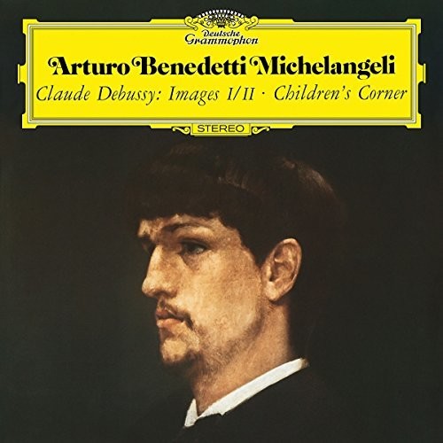 Debussy / Michelangeli: Images - Book 1 L 110 / Images - Book 2 L 111