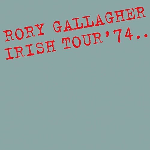 Gallagher, Rory: Irish Tour 74