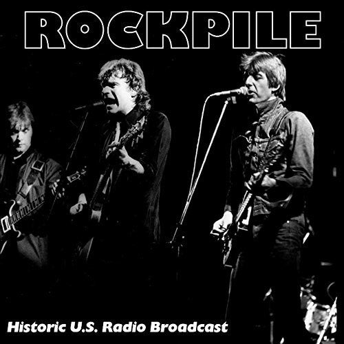 Rockpile: Live At The Palladium