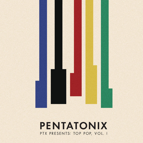 Pentatonix: PTX Presents: Top Pop, Vol. 1