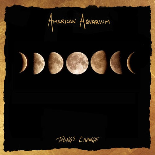 American Aquarium: Things Change