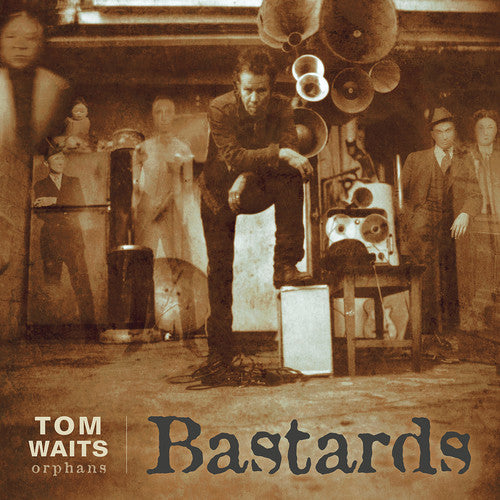 Waits, Tom: Bastards