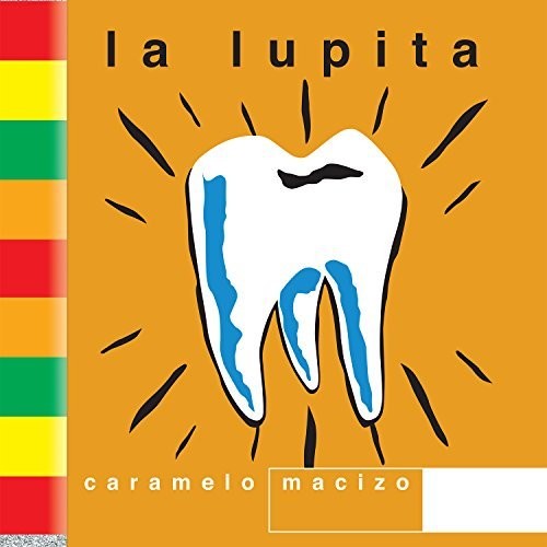 Lupita: Caramelo Macizo