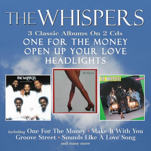 Whispers: One For The Money / Open Up Your Love / Headlights