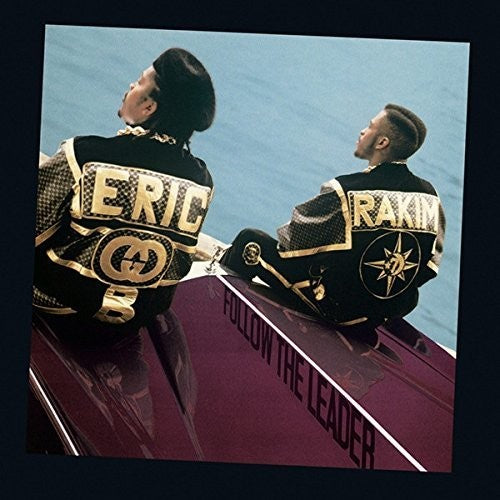 Eric B & Rakim: Follow The Leader